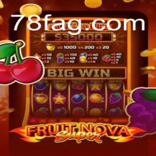Discover the Thrilling Experience of FruitNovaSuper on 78F⭐️ ONLINE PLATAFORMA OFICIAL