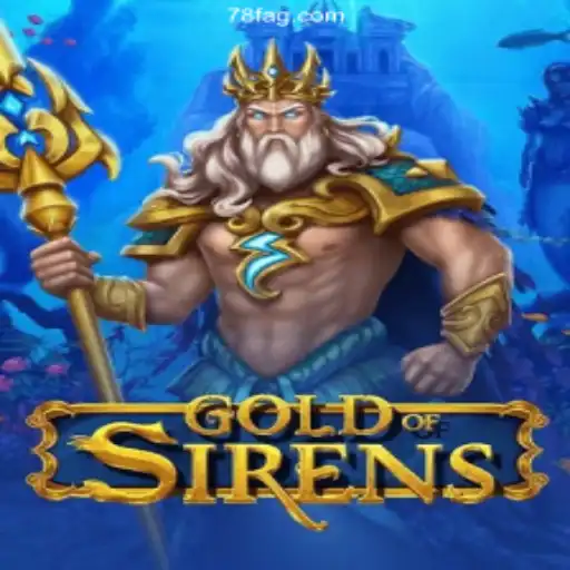GoldofSirens: The Captivating World of Adventure Awaits