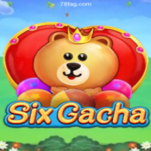 Exploring the Exciting World of SixGacha on 78F⭐️ ONLINE PLATAFORMA OFICIAL